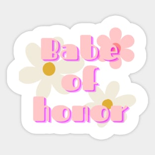 Babe of honor maid of honor fun colorful groovy Sticker